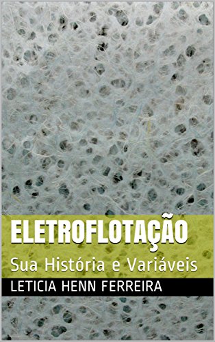 Capa do livro: Eletroflotação: Sua História e Variáveis - Ler Online pdf
