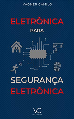 Capa do livro: Eletrônica para Segurança Eletrônica - Ler Online pdf