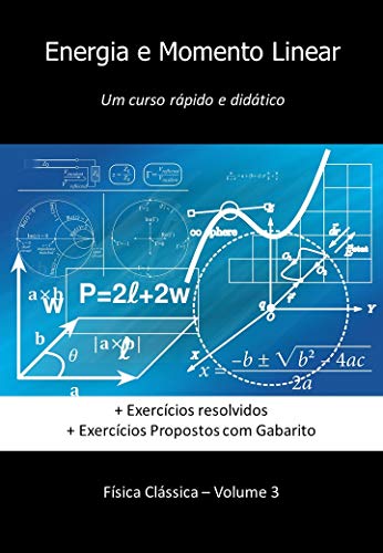 Livro PDF Energia e Momento Linear: Um curso rápido e didático (Física Clássica)