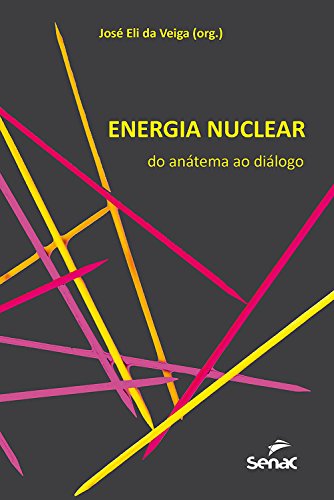 Livro PDF Energia nuclear: Do anátema ao diálogo