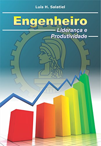 Capa do livro: Engenheiro Liderança e Produtividade - Ler Online pdf