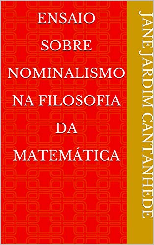 Capa do livro: Ensaio Sobre Nominalismo na Filosofia da Matemática - Ler Online pdf