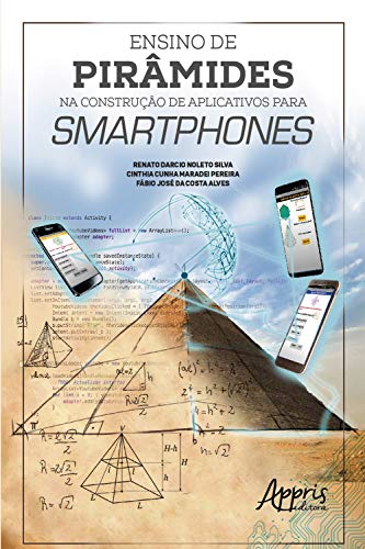 Capa do livro: Ensino de Pirâmides na Construção de Aplicativos para Smartphones - Ler Online pdf