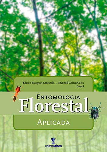 Capa do livro: Entomologia Florestal Aplicada - Ler Online pdf