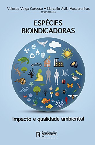 Capa do livro: Espécies Bioindicadoras: Impacto e qualidade ambiental - Ler Online pdf