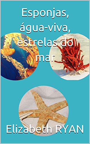 Livro PDF: Esponjas, água-viva, estrelas do mar