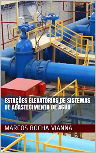 Capa do livro: Estações Elevatórias de Sistemas de Abastecimento de Água - Ler Online pdf
