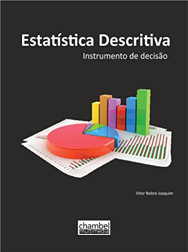 Capa do livro: Estatística Descritiva: Instrumento de decisão - Ler Online pdf