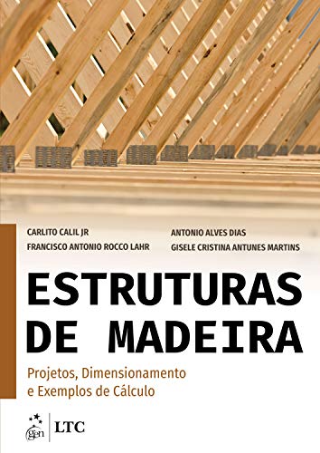 Capa do livro: Estruturas de Madeira – Projetos, Dimensionamento e Exemplos de Cálculo - Ler Online pdf