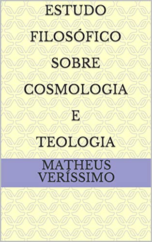 Capa do livro: Estudo Filosófico Sobre Cosmologia e Teologia - Ler Online pdf
