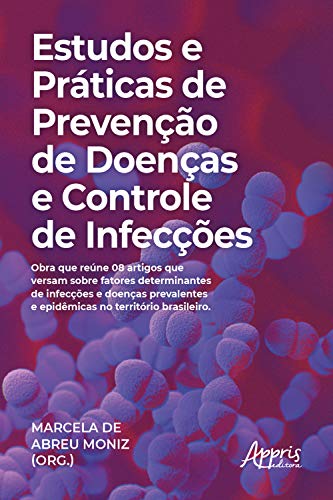 Capa do livro: Estudos e Práticas de Prevenção de Doenças e Controle de Infecções - Ler Online pdf