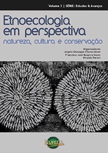 Livro PDF Etnoecologia em perspectiva:: natureza, cultura e conservação
