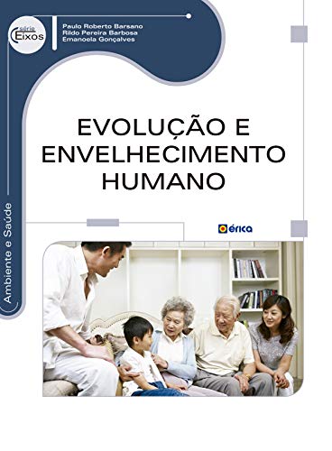 Capa do livro: EVOLUÇÃO E ENVELHECIMENTO HUMANO - Ler Online pdf