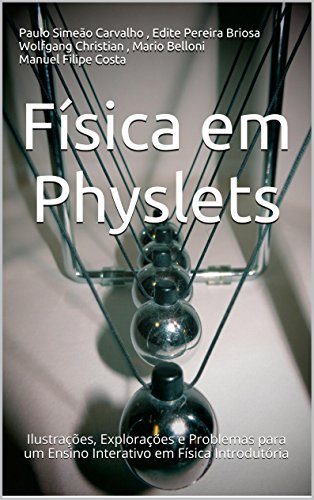Livro PDF Física em Physlets: Ilustrações, Explorações e Problemas para um Ensino Interativo em Física Introdutória