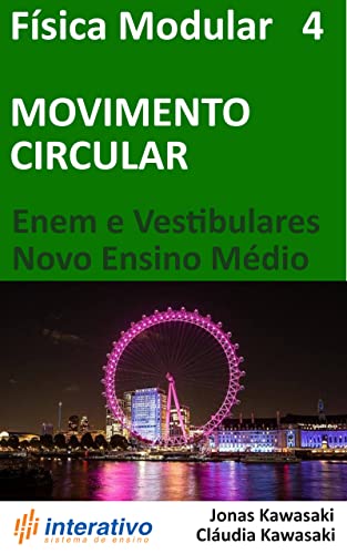 Livro PDF Física Modular 4 – Movimento Circular: Enem e Vestibulares