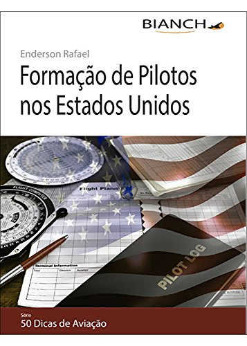 Capa do livro: Formação de Pilotos nos Estados Unidos – 50 Dicas de Aviação - Ler Online pdf
