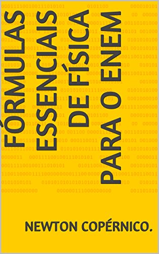 Capa do livro: Fórmulas Essenciais de Física para o Enem (e-Decoreba Livro 1) - Ler Online pdf