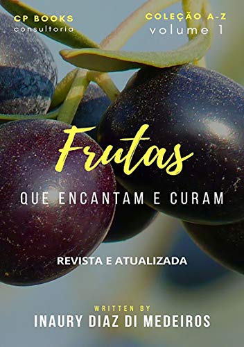 Capa do livro: Frutas Que Encantam E Curam - Ler Online pdf