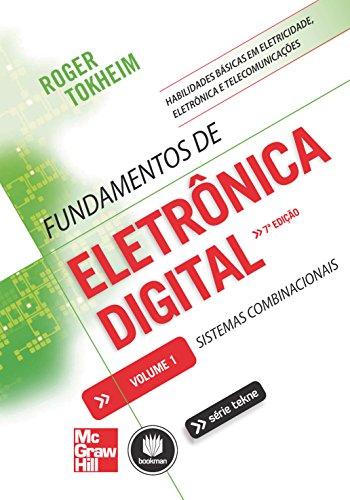 Livro PDF Fundamentos de Eletrônica Digital – Volume 1: Sistemas Combinacionais (Tekne)
