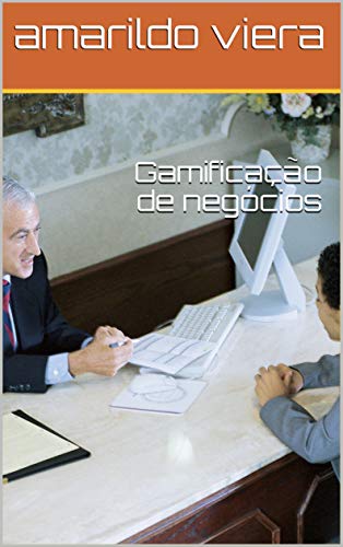 Capa do livro: Gamificação de negócios - Ler Online pdf