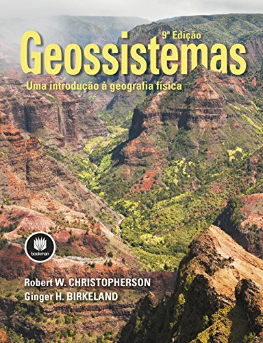 Capa do livro: Geossistemas: Uma Introdução à Geografia Física - Ler Online pdf