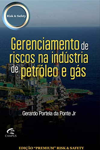 Livro PDF Gerenciamento de Riscos na Indústria de Petróleo e Gás: Conceitos e Casos Offshore e Onshore