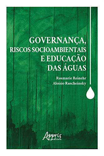 Capa do livro: Governança, Riscos Socioambientais e Educação das Águas - Ler Online pdf