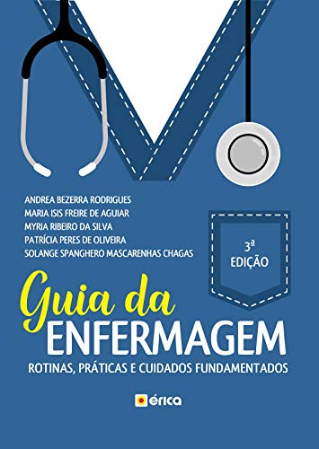 Capa do livro: Guia da Enfermagem: Rotinas, Práticas e os Cuidados Fundamentados - Ler Online pdf