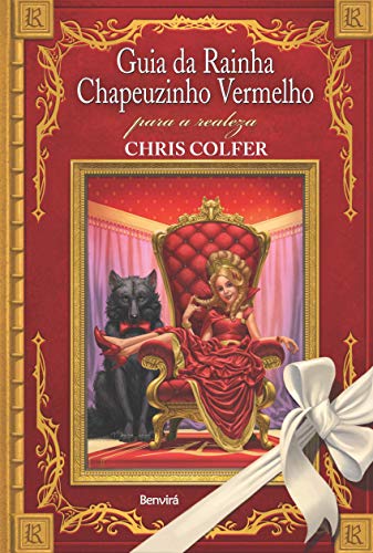 Capa do livro: GUIA DA RAINHA CHAPEUZINHO VERMELHO PARA A REALEZA - Ler Online pdf