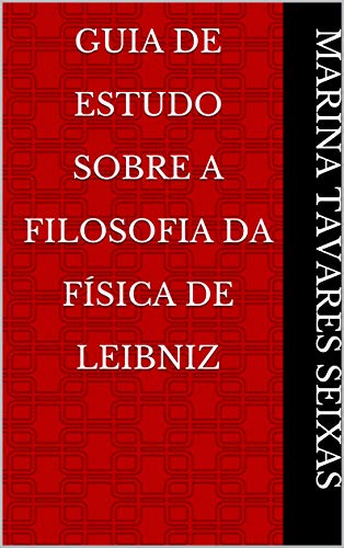 Capa do livro: Guia De Estudo Sobre A Filosofia da Física de Leibniz - Ler Online pdf
