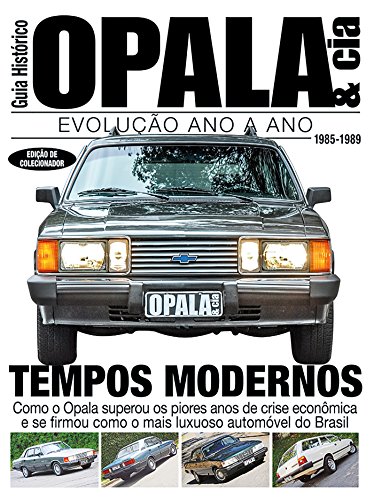 Capa do livro: Guia Histórico – Opala & Cia Ed.05: Tempos Modernos – 1985-1989 - Ler Online pdf