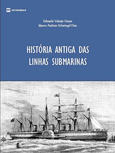 Capa do livro: História Antiga das Linhas Submarinas - Ler Online pdf