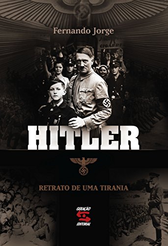 Livro PDF Hitler – Retrato de uma Tirania