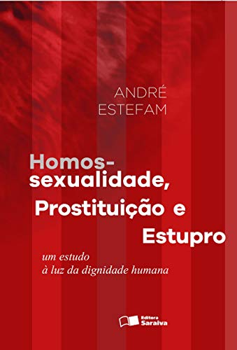 Capa do livro: Homossexualidade, prostituição e estupro - Ler Online pdf