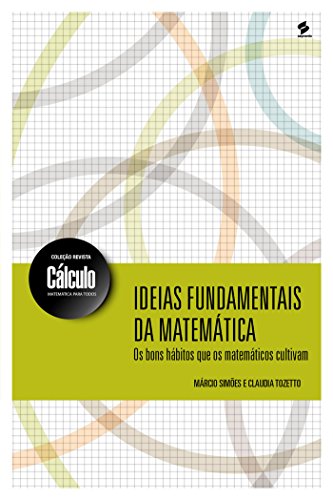 Livro PDF: Ideias fundamentais da matemática (Coleção revista cálculo: matemática para todos)