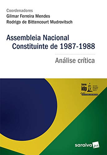Capa do livro: IDP – Assembleia Nacional Constituinte de 1987-1988 Análise crítica - Ler Online pdf