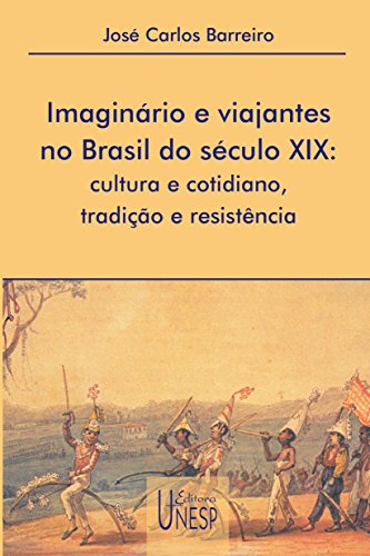 Capa do livro: Imaginário E Viajantes No Brasil Do Século Xix - Ler Online pdf