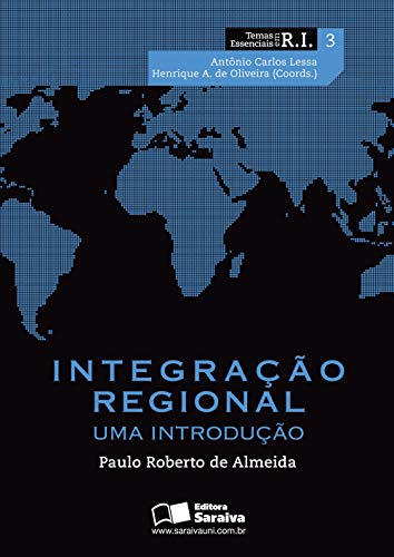 Capa do livro: INTEGRAÇÃO REGIONAL – Vol. 3 - Ler Online pdf