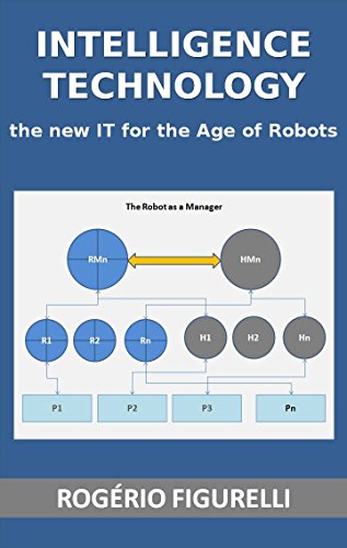 Livro PDF Intelligence Technology: The new IT for the Age of Robots