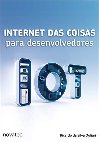 Capa do livro: Internet das Coisas para Desenvolvedores - Ler Online pdf