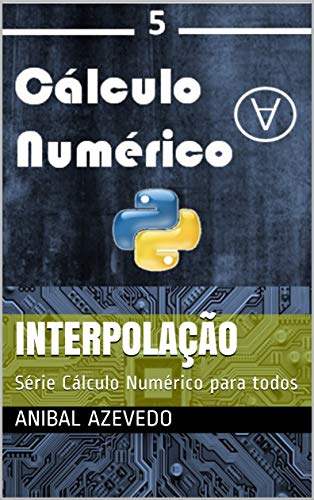 Livro PDF Interpolação: Série Cálculo Numérico para todos