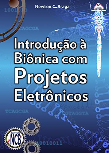 Livro PDF Introdução à Biônica com Projetos Eletrônicos