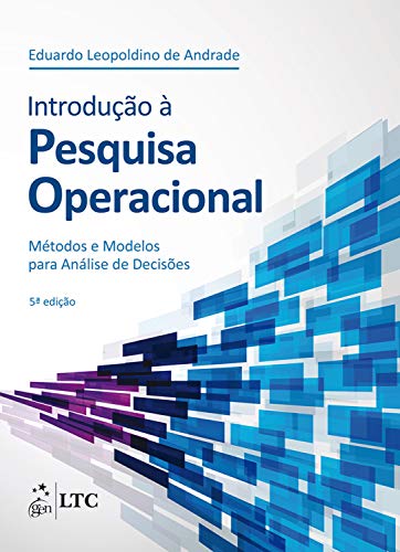 Capa do livro: Introdução à Pesquisa Operacional – Método e Modelos para Análise de Decisões - Ler Online pdf