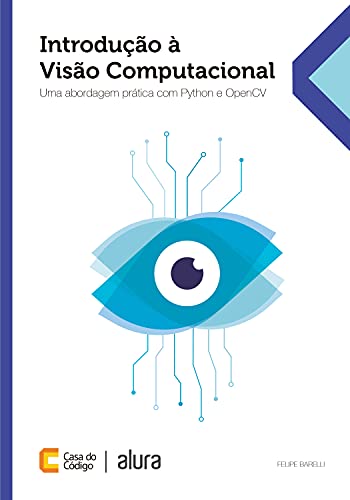 Capa do livro: Introdução à Visão Computacional: Uma abordagem prática com Python e OpenCV - Ler Online pdf