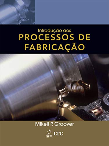 Capa do livro: Introdução aos Processos de Fabricação - Ler Online pdf
