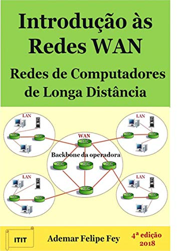 Capa do livro: Introdução Às Redes Wan: Redes De Computadores De Longa Distância - Ler Online pdf