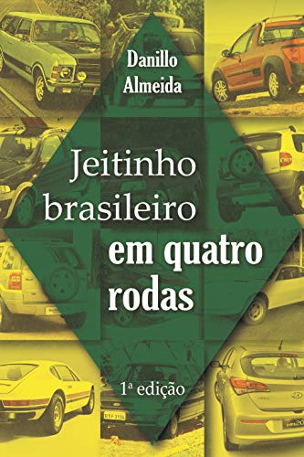 Capa do livro: Jeitinho Brasileiro em Quatro Rodas - Ler Online pdf