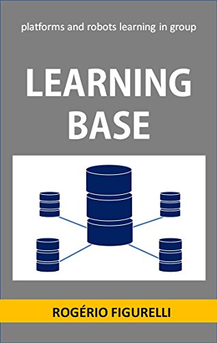 Livro PDF: Learning Base: Platforms and robots learning in group