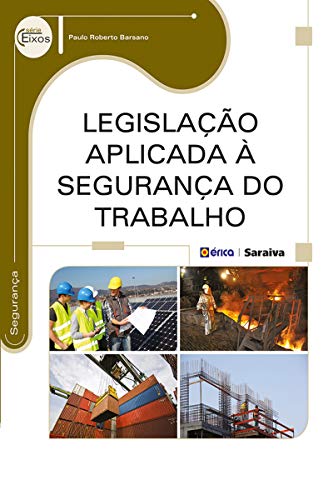 Capa do livro: Legislação Aplicada à Segurança do Trabalho - Ler Online pdf