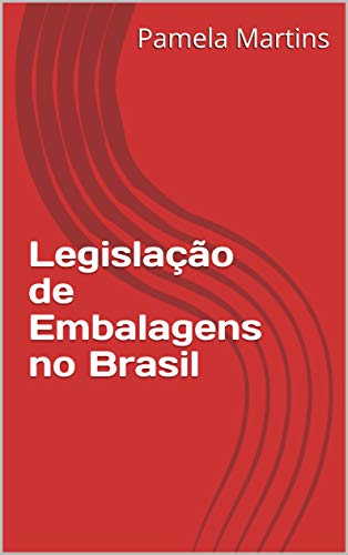 Livro PDF: Legislação de Embalagens no Brasil